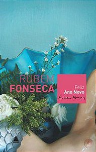 FELIZ ANO NOVO - FONSECA, RUBEM