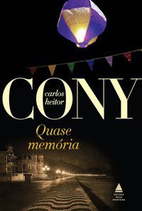 QUASE MEMÓRIA - CONY, CARLOS HEITOR