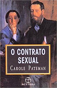 O CONTRATO SEXUAL - AUTOR(A): PATEMAN, CAROLE
