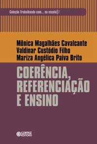 COERÊNCIA, REFERENCIAÇÃO E ENSINO - BRITO, MARIZA ANGÉLICA PAIVA