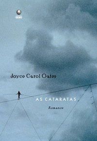 AS CATARATAS - AUTOR(A): OATES, JOYCE CAROL