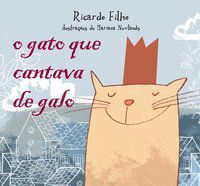 O GATO QUE CANTAVA DE GALO - AUTOR(A): FILHO, RICARDO