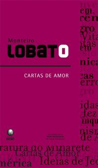 CARTAS DE AMOR - LOBATO, MONTEIRO