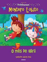 O MÊS DE ABRIL - AUTOR(A): LOBATO, MONTEIRO