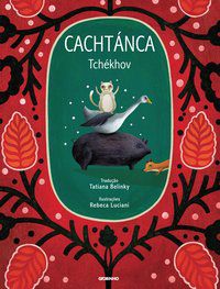 CACHTÁNCA - AUTOR(A): TCHÉKHOV, ANTON