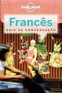 GUIA DE CONVERSAÇÃO LONELY PLANET - FRANCÊS - PLANET, LONELY