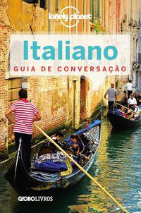GUIA DE CONVERSAÇÃO LONELY PLANET - ITALIANO - PLANET, LONELY