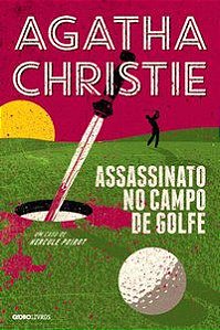 ASSASSINATO NO CAMPO DE GOLFE - CHRISTIE, AGATHA