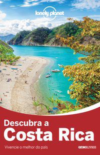 LONELY PLANET DESCUBRA COSTA RICA - PLANET, LONELY