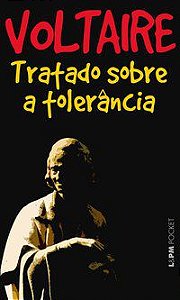 TRATADO SOBRE A TOLERÂNCIA - VOL. 728 - VOLTAIRE