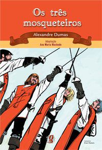 OS TRÊS MOSQUETEIROS - AUTOR(A): DUMAS, ALEXANDRE