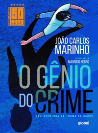 O GÊNIO DO CRIME - EDIÇÃO COMEMORATIVA DE 50 ANOS - MARINHO, JOÃO CARLOS