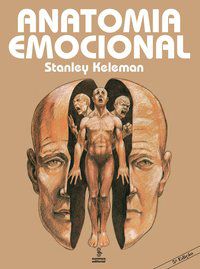 ANATOMIA EMOCIONAL - KELEMAN, STANLEY