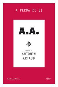 A PERDA DE SI - ARTAUD, ANTONIN