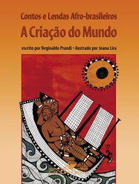 CONTOS E LENDAS AFRO-BRASILEIROS - PRANDI, REGINALDO