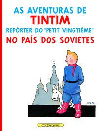 TINTIM NO PAÍS DOS SOVIETES - HERGÉ