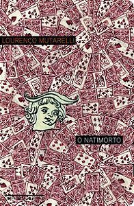 O NATIMORTO - MUTARELLI, LOURENÇO