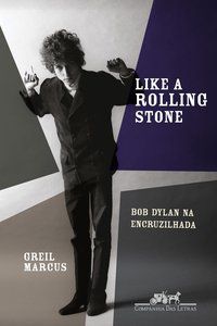 LIKE A ROLLING STONE - MARCUS, GREIL