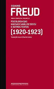 FREUD (1920-1923) - OBRAS COMPLETAS VOLUME 15 - FREUD, SIGMUND