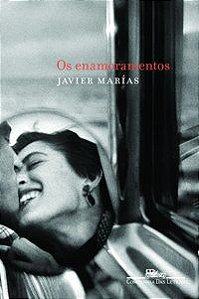 OS ENAMORAMENTOS - MARÍAS, JAVIER