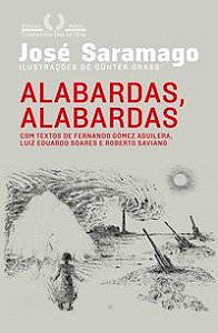ALABARDAS, ALABARDAS, ESPINGARDAS, ESPINGARDAS - AUTOR(A): SARAMAGO, JOSÉ