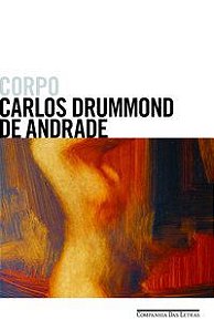 CORPO - ANDRADE, CARLOS DRUMMOND DE