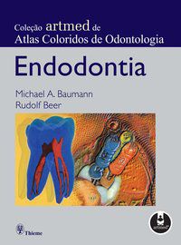ENDODONTIA - AUTOR(A): BAUMANN, MICHAEL A.