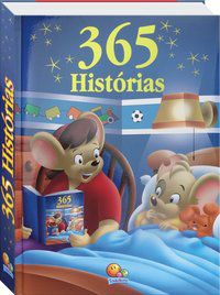 365 HISTÓRIAS. UMA PARA CADA DIA DO ANO - AUTOR(A): TODOLIVRO