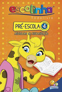 PRÉ-ESCOLA - VOLUME 04 (ESCOLINHA TODOLIVRO) - FINZETTO, MARIA ANGELA