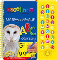 ESCUTE E APRENDA! ESCREVA APAGUE ABC COM SONS (ESCOLINHA TODOLIVRO) - AUTOR(A): TODOLIVRO