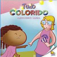 BULLYING: TUDO COLORIDO (PRECONCEITO RACIAL) (NÍVEL 3 / PARADIDÁTICOS TODOLIVRO) - TODOLIVRO