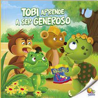 APRENDA BONS MODOS: TOBI APRENDE A SER GENEROSO (NÍVEL 2 / PARADIDÁTICOS TODOLIVRO) - LITTLE PEARL BOOKS