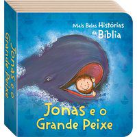 AS MAIS BELAS HISTÓRIAS DA BÍBLIA: JONAS E O GRANDE PEIXE - TODOLIVRO