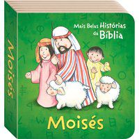 AS MAIS BELAS HISTÓRIAS DA BÍBLIA: MOISÉS - TODOLIVRO