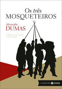 OS TRÊS MOSQUETEIROS: EDIÇÃO COMENTADA E ILUSTRADA - DUMAS, ALEXANDRE