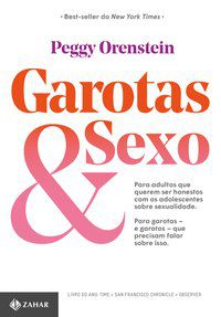 GAROTAS & SEXO - PEGGY, ORENSTEIN