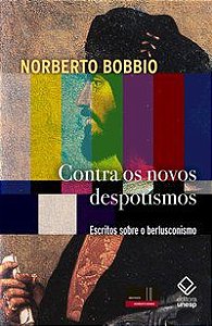 CONTRA OS NOVOS DESPOTISMOS - BOBBIO, NORBERTO
