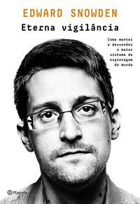 ETERNA VIGILÂNCIA - EDWARD, SNOWDEN