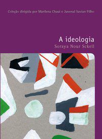 A IDEOLOGIA - VOL. 39 - SCKELL, SORAYA NOUR