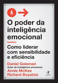 O PODER DA INTELIGÊNCIA EMOCIONAL - AUTOR(A): GOLEMAN, DANIEL