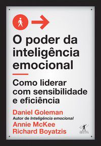 O PODER DA INTELIGÊNCIA EMOCIONAL - GOLEMAN, DANIEL