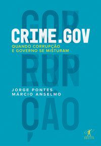 CRIME.GOV - AUTOR(A): PONTES, JORGE