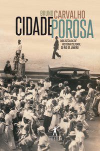 CIDADE POROSA - CARVALHO, BRUNO