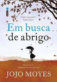 EM BUSCA DE ABRIGO - MOYES, JOJO