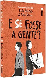 E SE FOSSE A GENTE? - VOL. 1 - ALBERTALLI, BECKY