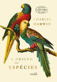 A ORIGEM DAS ESPÉCIES - CHARLES DARWIN (EDIÇÃO LUXO CAPA DURA COM TEXTO INTEGRAL SEM CORTES) - DARWIN, CHARLES