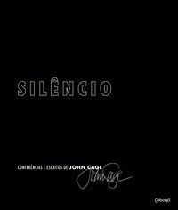 SILÊNCIO - CAGE, JOHN