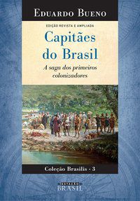 CAPITÃES DO BRASIL - BUENO, EDUARDO