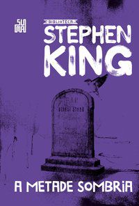A METADE SOMBRIA - AUTOR(A): KING, STEPHEN