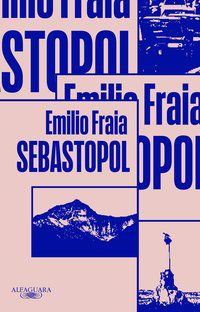 SEBASTOPOL - FRAIA, EMILIO